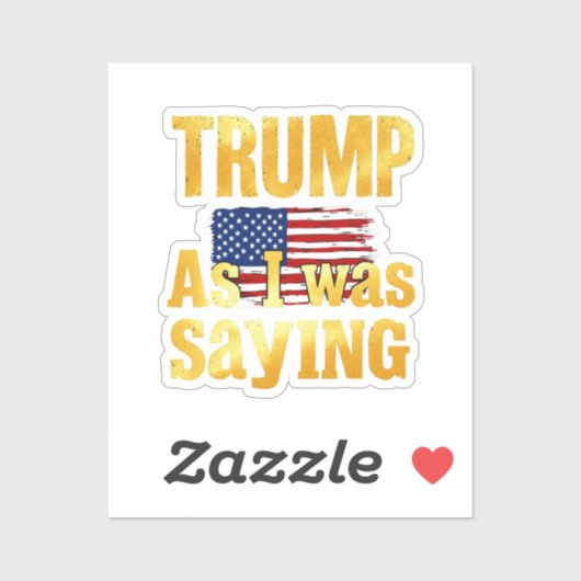 Trump zoals ik Gezegde: grappig politiek citaat Sticker (Vel)