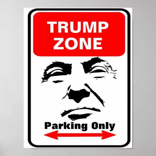 Trump Zone Parkeerteken Poster (Voorkant)