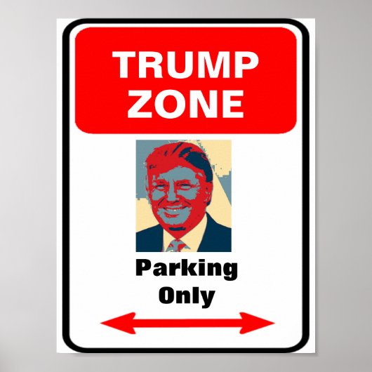 Trump Zone Parkeerteken Poster (Voorkant)