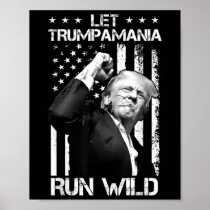 Trumpamania Trump 2024 laat Trump-a-mania de vrije Poster