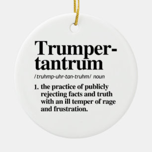 Trumper Tantrum Definitie Keramisch Ornament