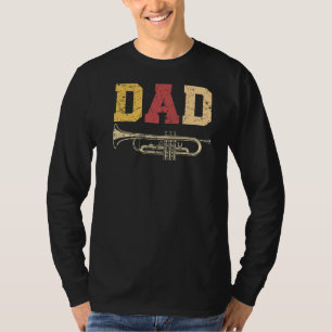 Trumpet Dad Musical Instrument Musician Fathers Da T-shirt