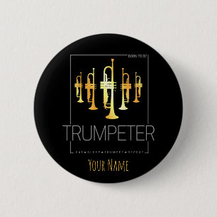 Trumpet Geboren als Trumpeter voor muzikanten Ronde Button 5,7 Cm