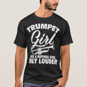 Trumpet Girl Funny Trumpet Player Markeringen T-shirt