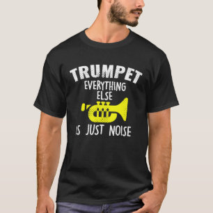 Trumpet - grappige Trumpet Player Alles is gewoon T-shirt