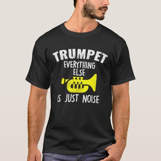 Trumpet - grappige Trumpet Player Alles is gewoon T-shirt (Voorkant)