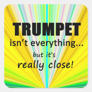 Trumpet is niet alles-vierkante Sticker