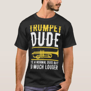 Trumpet-man als een gewone man, maar zo veel Loude T-shirt