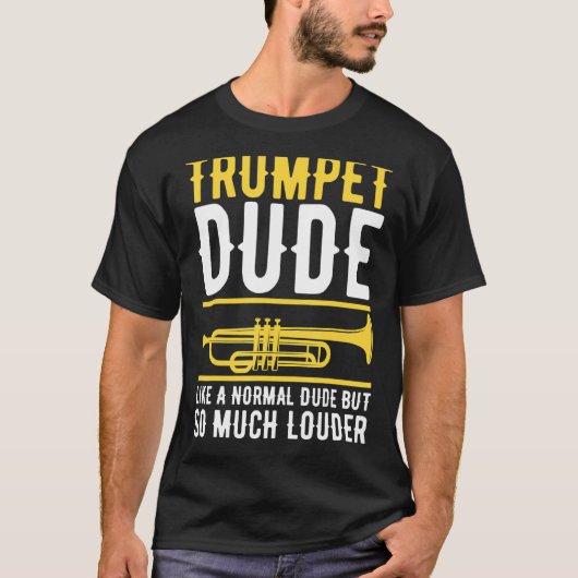 Trumpet-man als een gewone man, maar zo veel Loude T-shirt (Voorkant)
