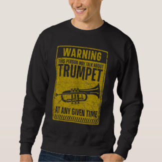 Trumpet Player Vintage Warning This Person May Tal Trui