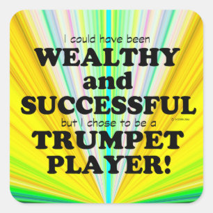 Trumpet Wealthy & Succesvolle Square Sticker