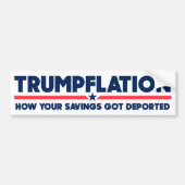 Trumpflatie Uw spaargeld werd anti-Trump gedeporte Bumpersticker (Voorkant)