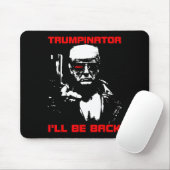 Trumpinator 2024 I'll Be Back Steun Trump 2024 E Muismat (Met muis)