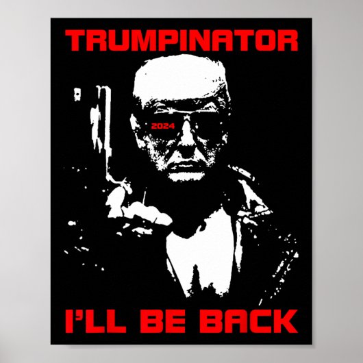 Trumpinator 2024 I'll Be Back Steun Trump 2024 E Poster (Voorkant)
