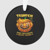 Trumpkin Halloween - Maak Halloween weer geweldig  Ornament (voorkant)