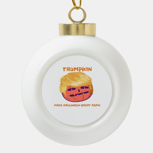 Trumpkin, maak Halloween keer op keer geweldig Keramische Bal Ornament (Voorkant)