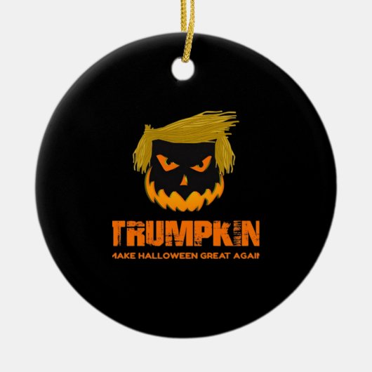 Trumpkin, maak Halloween weer geweldig klassiek Keramisch Ornament (Voorkant)