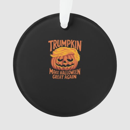 Trumpkin maakt Amerika Halloween weer geweldig kla Ornament (voorkant)