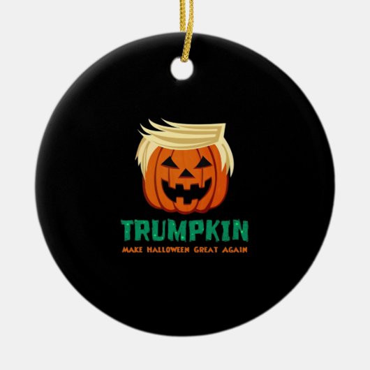 Trumpkin maakt Halloween opnieuw geweldig Keramisch Ornament (Voorkant)