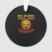 Trumpkin maakt Halloween weer angstaanjagend - Fun Ornament (voorkant)