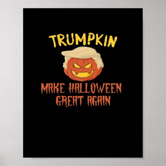 Trumpkin maakt Halloween weer geweldig - grappig k Poster (Voorkant)