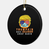 Trumpkin maakt Halloween weer geweldig grappige Qu Keramisch Ornament (Links)