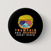 Trumpkin maakt Halloween weer geweldig grappige Qu Ronde Button 5,7 Cm (Voorkant)