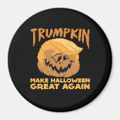 Trumpkin maakt Halloween weer geweldig Halloween D Magneet (Voorkant)