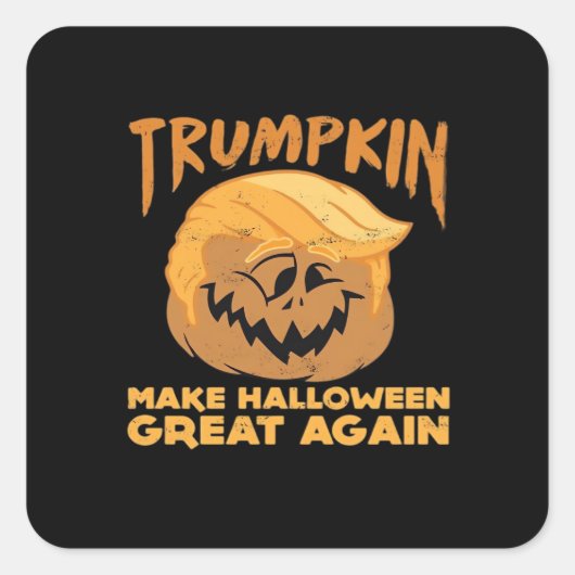 Trumpkin maakt Halloween weer geweldig Halloween D Vierkante Sticker (Voorkant)