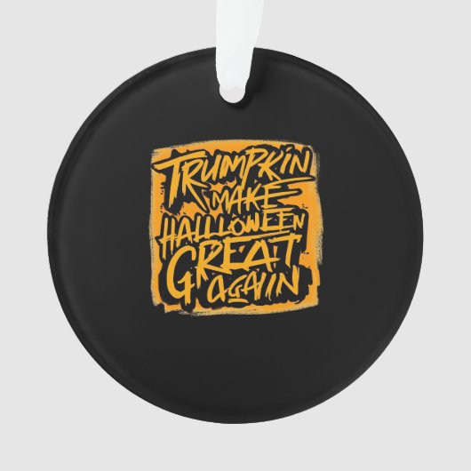 Trumpkin maakt Halloween weer geweldig - Herfstlui Ornament (voorkant)