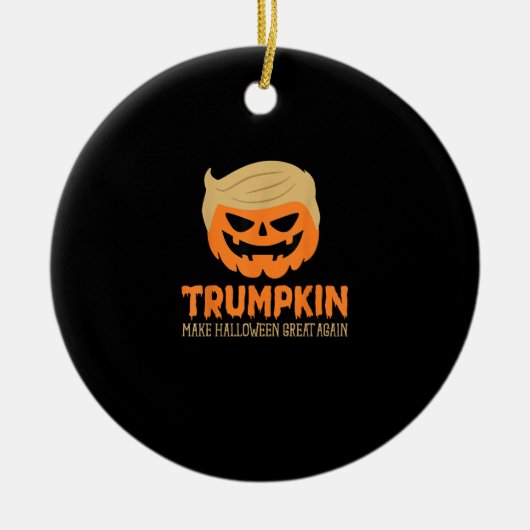 Trumpkin maakt Halloween weer geweldig Jack O Lant Keramisch Ornament (Voorkant)