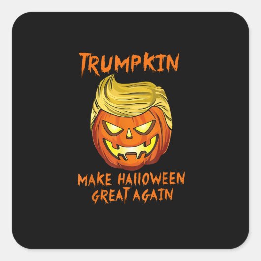 Trumpkin maakt Halloween weer geweldig Jack O Lant Vierkante Sticker (Voorkant)