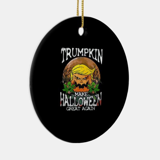 Trumpkin maakt Halloween weer geweldig Keramisch Ornament (Rechts)