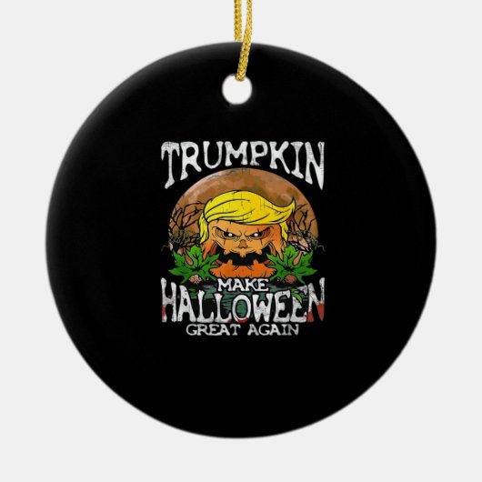 Trumpkin maakt Halloween weer geweldig Keramisch Ornament (Voorkant)