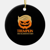 Trumpkin maakt Halloween weer geweldig Keramisch Ornament (Voorkant)