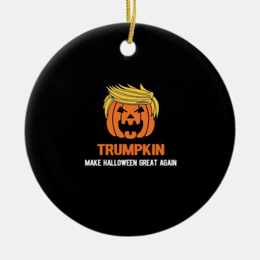 Trumpkin maakt Halloween weer geweldig Keramisch Ornament (Voorkant)