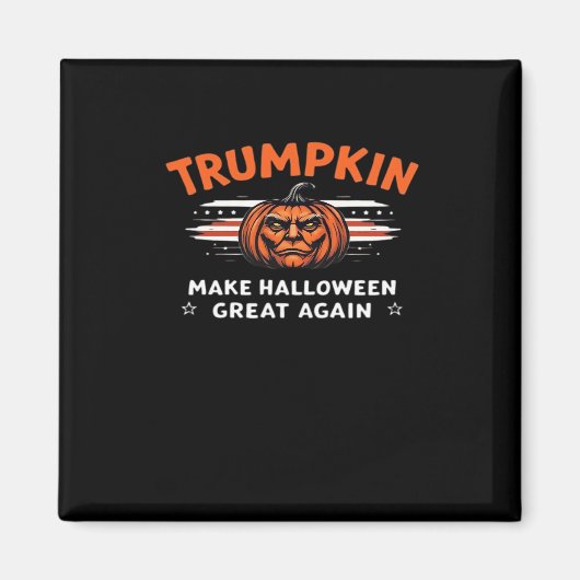 Trumpkin maakt Halloween weer geweldig Magneet (Voorkant)