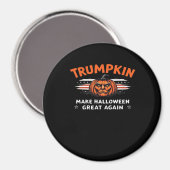 Trumpkin maakt Halloween weer geweldig Magneet (Voorkant / Achterkant)