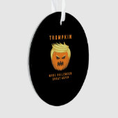 Trumpkin maakt Halloween weer geweldig Ornament (voorkant)