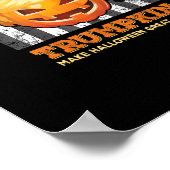 Trumpkin maakt Halloween weer geweldig President P Poster (Hoek)