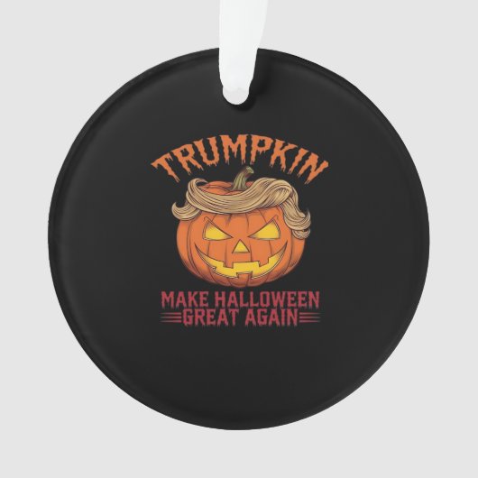 Trumpkin maakt Halloween weer geweldig - Sarcastic Ornament (voorkant)