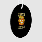Trumpkin Make Halloween weer geweldig grappige pom Ornament (voorkant)