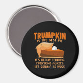 Trumpkin Pie Funny Design - Thanksgiving Party Hol Magneet (Voorkant / Achterkant)