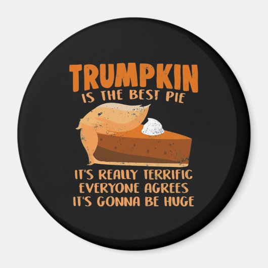 Trumpkin Pie Funny Design - Thanksgiving Party Hol Magneet (Voorkant)