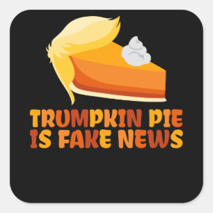 Trumpkin Pie Funny Thanksgiving Vierkante Sticker