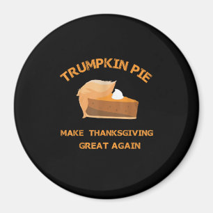 Trumpkin Pie maakt Thanksgiving weer geweldig Magneet