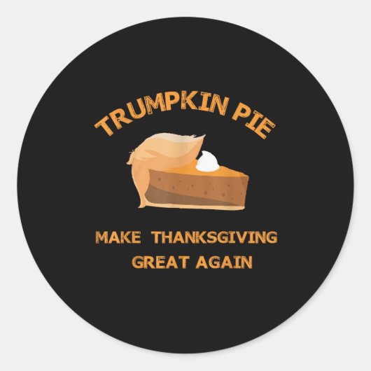 Trumpkin Pie maakt Thanksgiving weer geweldig Ronde Sticker (Voorkant)
