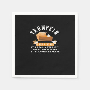 Trumpkin Pie Make Thanksgiving Great Again Gift Me Servet