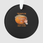 Trumpkin Pumpkin maakt Halloween weer geweldig Ornament (voorkant)