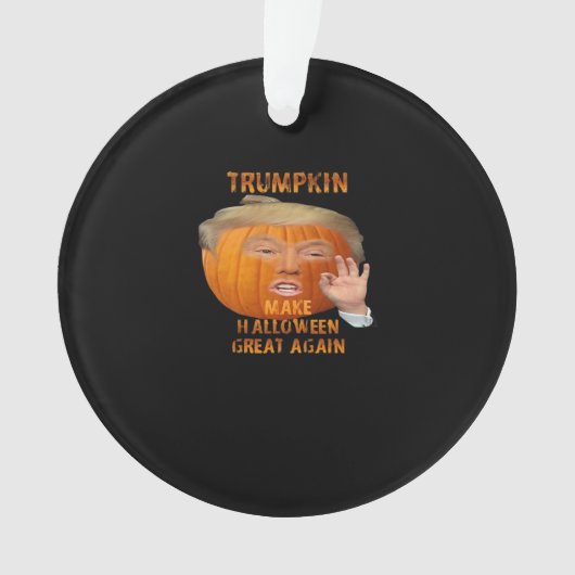 Trumpkin Pumpkin maakt Halloween weer geweldig Ornament (voorkant)